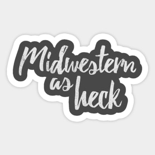 Midwestern As Heck Funny Vintage Lettering Sticker